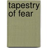 Tapestry of Fear door Margaret Pemberton