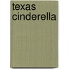 Texas Cinderella by Victoria Pade