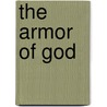 The Armor of God by Kara Powell