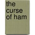The Curse of Ham