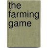 The Farming Game door Jack Makeham