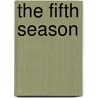 The Fifth Season by Kerry B. Collison