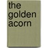 The Golden Acorn