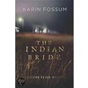 The Indian Bride door Karin Fossum