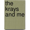 The Krays and Me door Stephen Richards