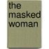 The Masked Woman