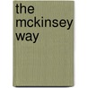The McKinsey Way by Ethan Rasiel