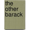 The Other Barack door Sally Jacobs