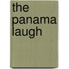The Panama Laugh door Thomas Roche