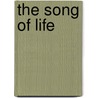 The Song of Life door George E. Samuels