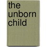 The Unborn Child door Simon House