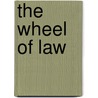 The Wheel of Law door Gary J. Jacobsohn