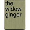The Widow Ginger by Pip Granger