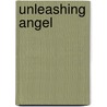 Unleashing Angel door Mel Spenser