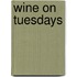 Wine on Tuesdays