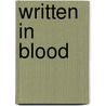Written in Blood by Elaina Lee