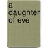 A Daughter of Eve