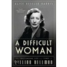 A Difficult Woman door Alice Kessler-Harris
