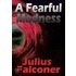 A Fearful Madness