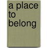 A Place to Belong by Tracie Peterson