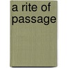 A Rite of Passage by W. Bell