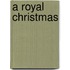A Royal Christmas