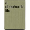 A Shepherd's Life door William Henry Hudson