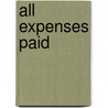 All Expenses Paid door Jeffery Scott Sims