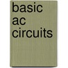 Basic Ac Circuits by Clayton Rawlins
