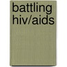 Battling Hiv/aids door Yolanda Taylor