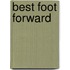 Best Foot Forward