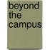 Beyond the Campus
