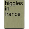 Biggles in France by W.E. Johns