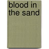 Blood in the Sand door Stephen Eric Bronner