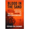 Blood in the Sand door Stephen Bronner
