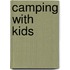 Camping with Kids