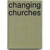 Changing Churches by Dottie Parish