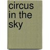 Circus in the Sky door Nancy Guettier
