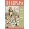 Colonial Crucible by Francisco A. Scarano