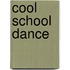 Cool School Dance