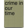 Crime in Our Time door Bell