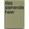 Das Stehende Heer by J�rg Hauptmann