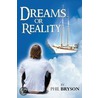 Dreams or Reality door Phil Bryson