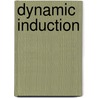 Dynamic Induction by Susan El-Shamy