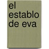 El Establo De Eva door Vicente Blasco Iba�ez