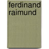 Ferdinand Raimund by Stephanie Ebert