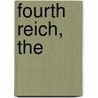 Fourth Reich, The by Robert Van Kampen