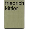 Friedrich Kittler by Christian Herzig