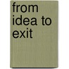 From Idea to Exit door Jeffrey Weber