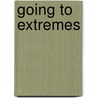 Going to Extremes door Amanda Stevens